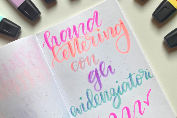 Esercizi di hand lettering con gli evidenziatori