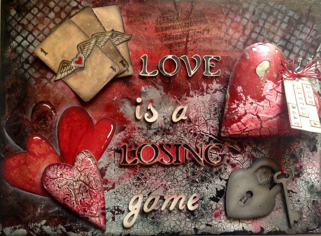 tela mix media "Love is a losing ame"