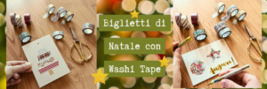 Biglietti di Natale semplici e veloci con i washi tape